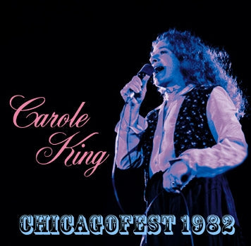 CAROLE KING / CHICAGOFEST 1982 (2CDR)