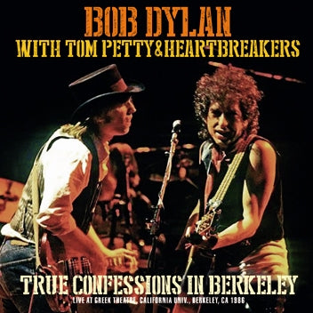 BOB DYLAN with TOM PETTY & HEARTBREAKERS / TRUE CONFESSIONS IN BERKELEY (2CDR)
