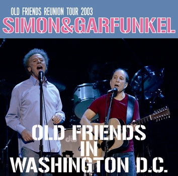 SIMON & GARFUNKEL / OLD FRIENDS IN WASHINGTON D.C. (2CDR)