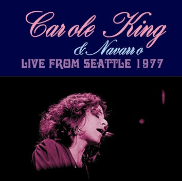 CAROLE KING Y NAVARRO / EN VIVO DESDE SEATTLE 1977 (2CDR)