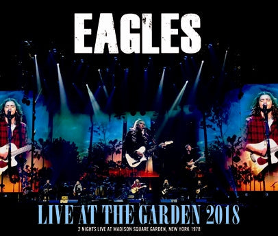 EAGLES / LIVE AT THE GARDEN 2018 (4CDR)