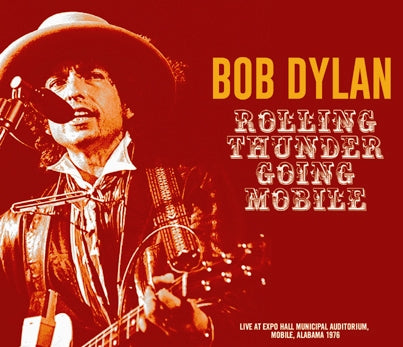 BOB DYLAN / ROLLING THUNDER GOING MOBILE (3CDR)