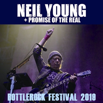 NEIL YOUNG + PROMISE OF THE REAL / BOTTLEROCK FESTIVAL 2019 (2CDR)