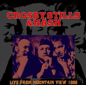 CROSBY, STILLS & NASH / LIVE FROM MOUNTAIN VIEW 1988 Soundboard (1CDR)