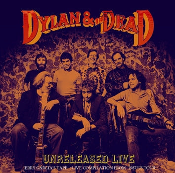 BOB DYLAN & THE GRATEFUL DEAD / DYLAN & THE DEAD UNRELEASED LIVE (1CDR)