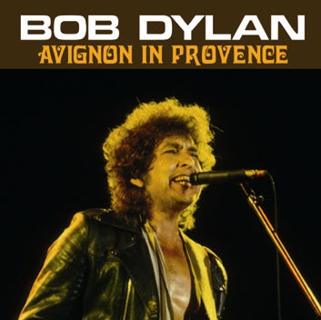 BOB DYLAN / AVIGNON IN PROVENCE Soundboard (2CDR)