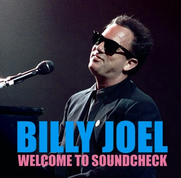 BILLY JOEL / WELCOME TO SOUNDCHECK Soundboard (1CDR)