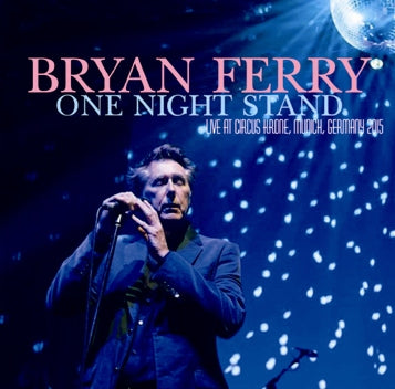 BRYAN FERRY / ONE NIGHT STAND Soundobard (2CDR)