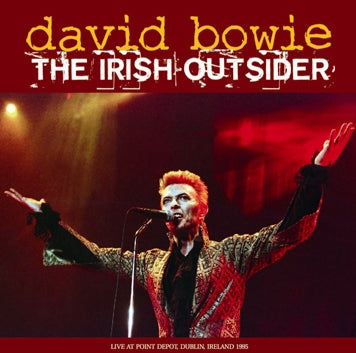 DAVID BOWIE / THE IRISH OUTSIDER Soundboard (2CDR)