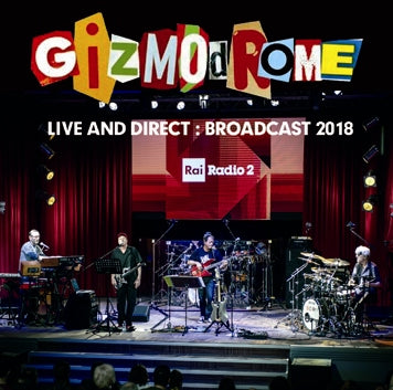 GIZMODROME / LIVE AND DIRECT BROADCAST 2018 Soundboard (1CDR)