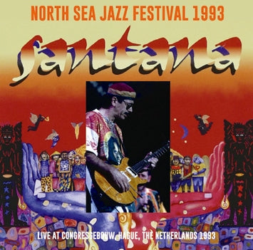 SANTANA / NORTH SEA JAZZ FESTIVAL 1993 SOUNDBOARD (2CDR)