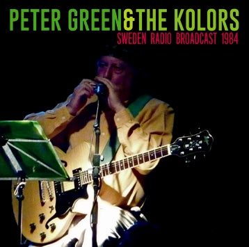 PETER GREEN & KOLORS / SWEDEN RADIO BROADCAST 1984 Soundboard (1CDR)