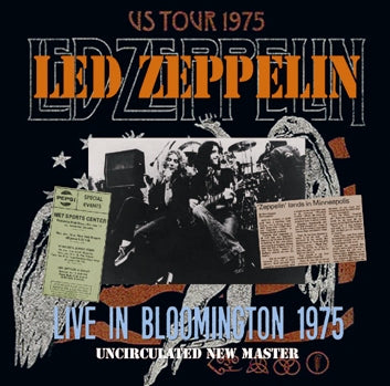 LED ZEPPELIN / LIVE IN BLOOMINGTON 1975 UNCIRCULATED NEW MASTER (2CDR)