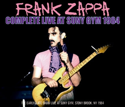 FRANK ZAPPA / COMPLETE LIVE AT SUNY GYM 1984 Soundboard (3CDR)