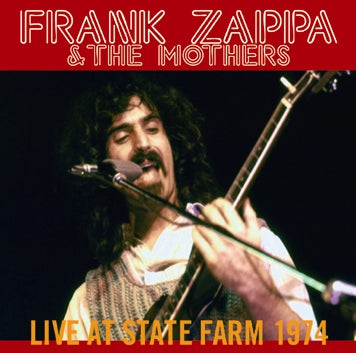 FRANK ZAPPA / LIVE AT STATE FARM 1974 SOUNDBOARD (2CDR)