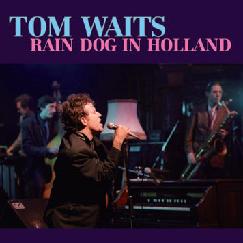TOM WAITS / RAIN DOG IN HOLLAND (2CDR)