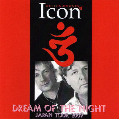 iCon /JOHN WETTON & GEOFFREY DOWNES DREAM OF THE NIGHT (1CDR)