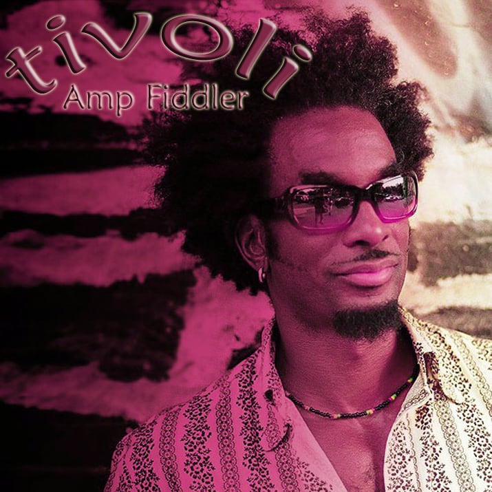 Amp Fiddler / Tivoli (2CDR)