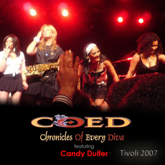 Chronicles of Every Diva / Feat.Candy Dulfer! Tivoli 2007 (1CDR)