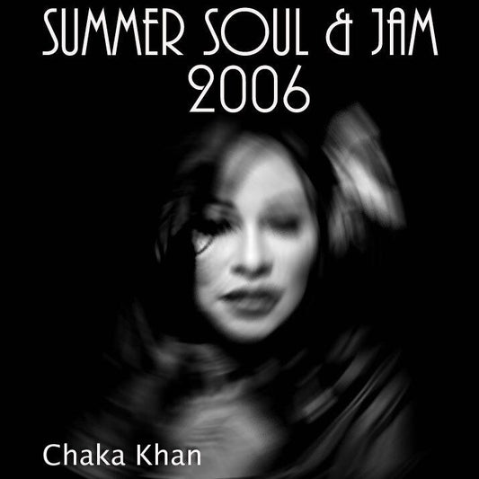 Chaka Khan / Summer Soul & Jam 2006 (1CDR)