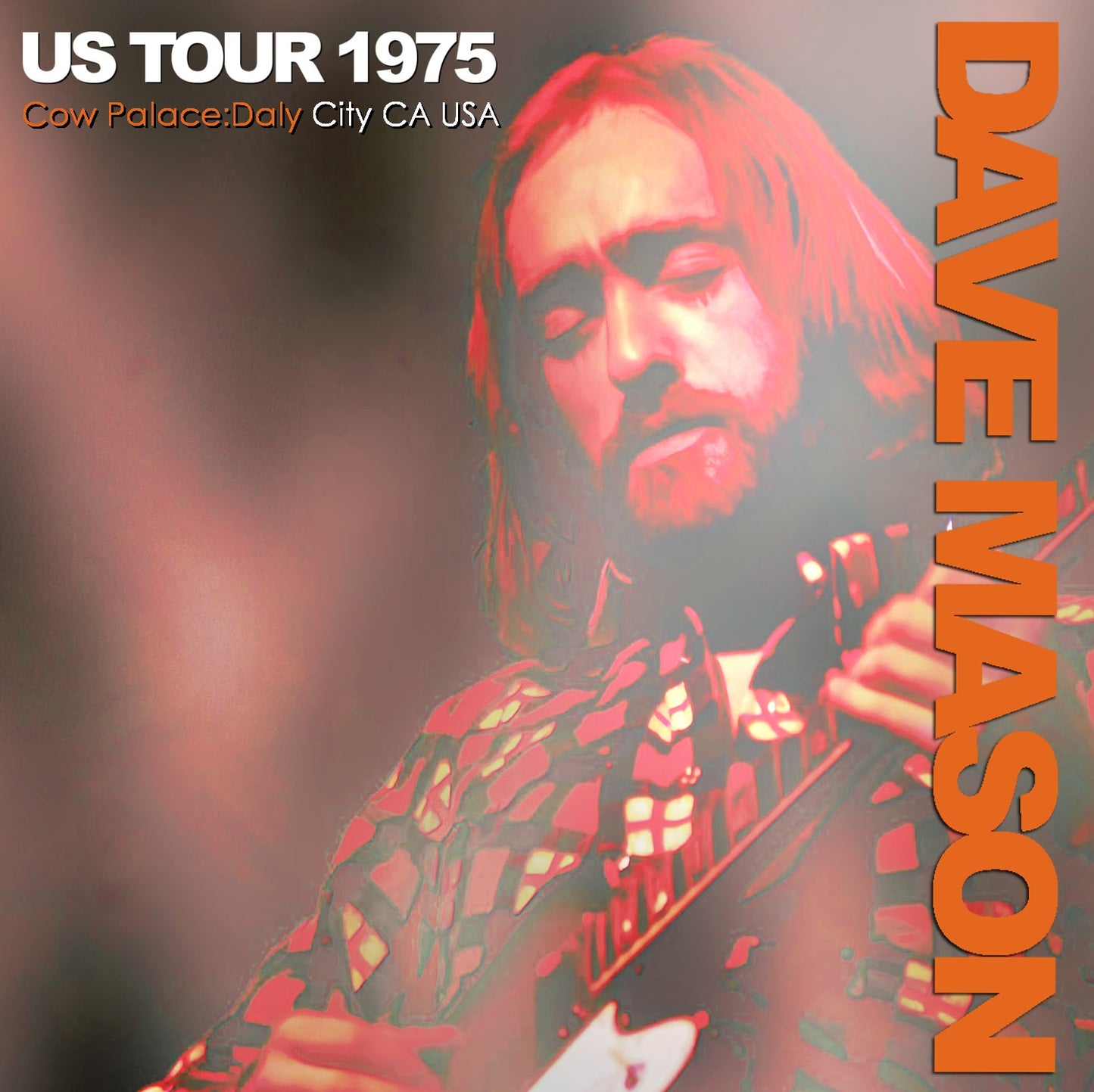 DAVE MASON / US Tour 1975 Final Cow Palace Daly City CA USA (2CDR)