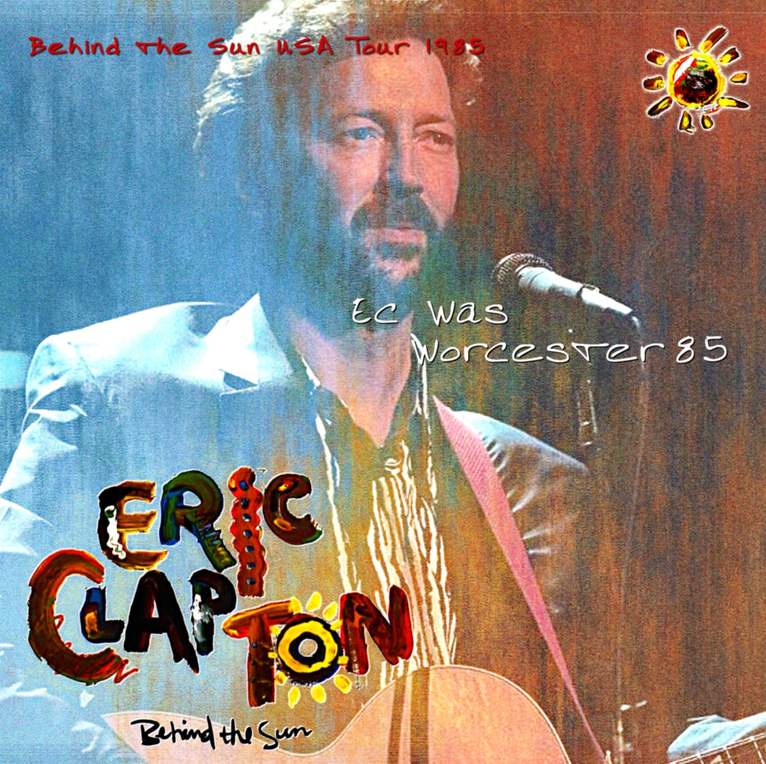ERIC CLAPTON / Behind the Sun USA Tour 1985 Centrum in Worcester