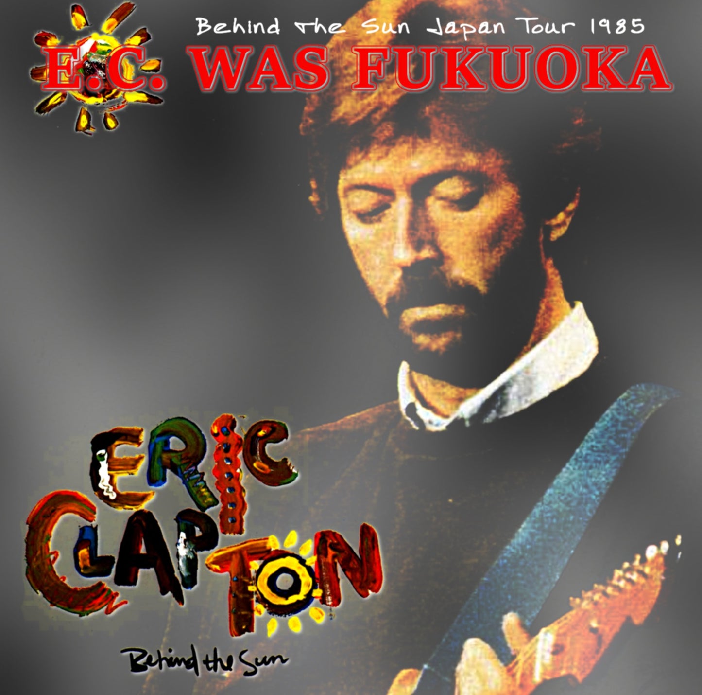 Eric Clapton / Behind the Sun Japan Tour 1985 Sun Paresu Hall (2CDR)
