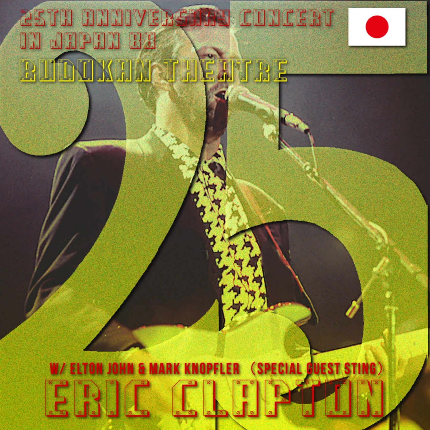 ERIC CLAPTON w/ Elton John & Mark Knopfler / 25th Anniversary Concert in Japan 88 Budokan Theatre (2CDR)