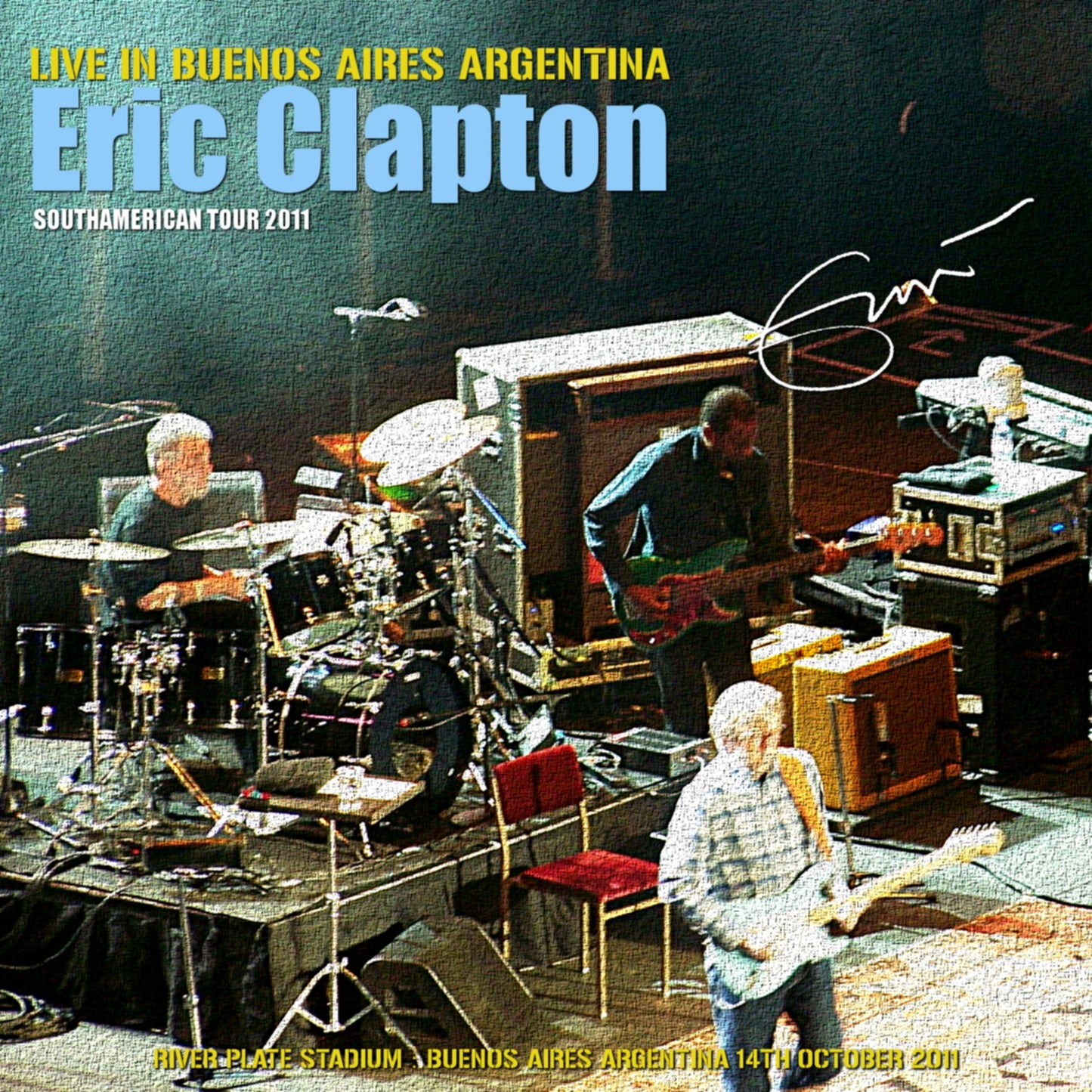 ERIC CLAPTON / South American Tour 2011 River Plate Stadium Buenos Aires Argentina 14th October 2011 (2CDR)