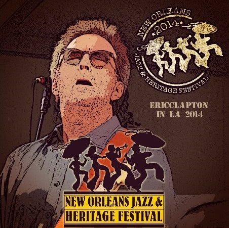Eric Clapton / New Orleans Jazz Fest 2014 New Orleans Jazz Fest (2CDR)