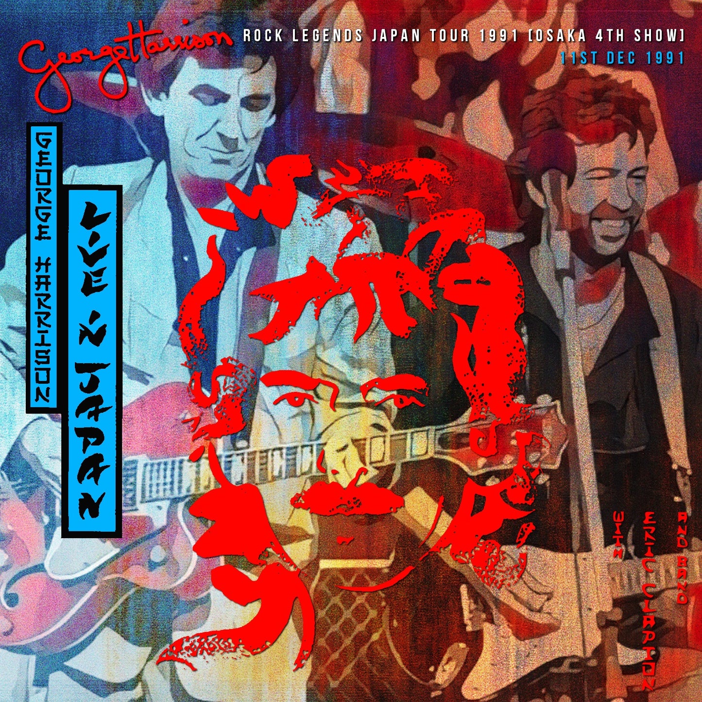 George Harrison & Eric Clapton / Rock Legends Japan Tour 1991 Osaka 4TH Show (2CDR)