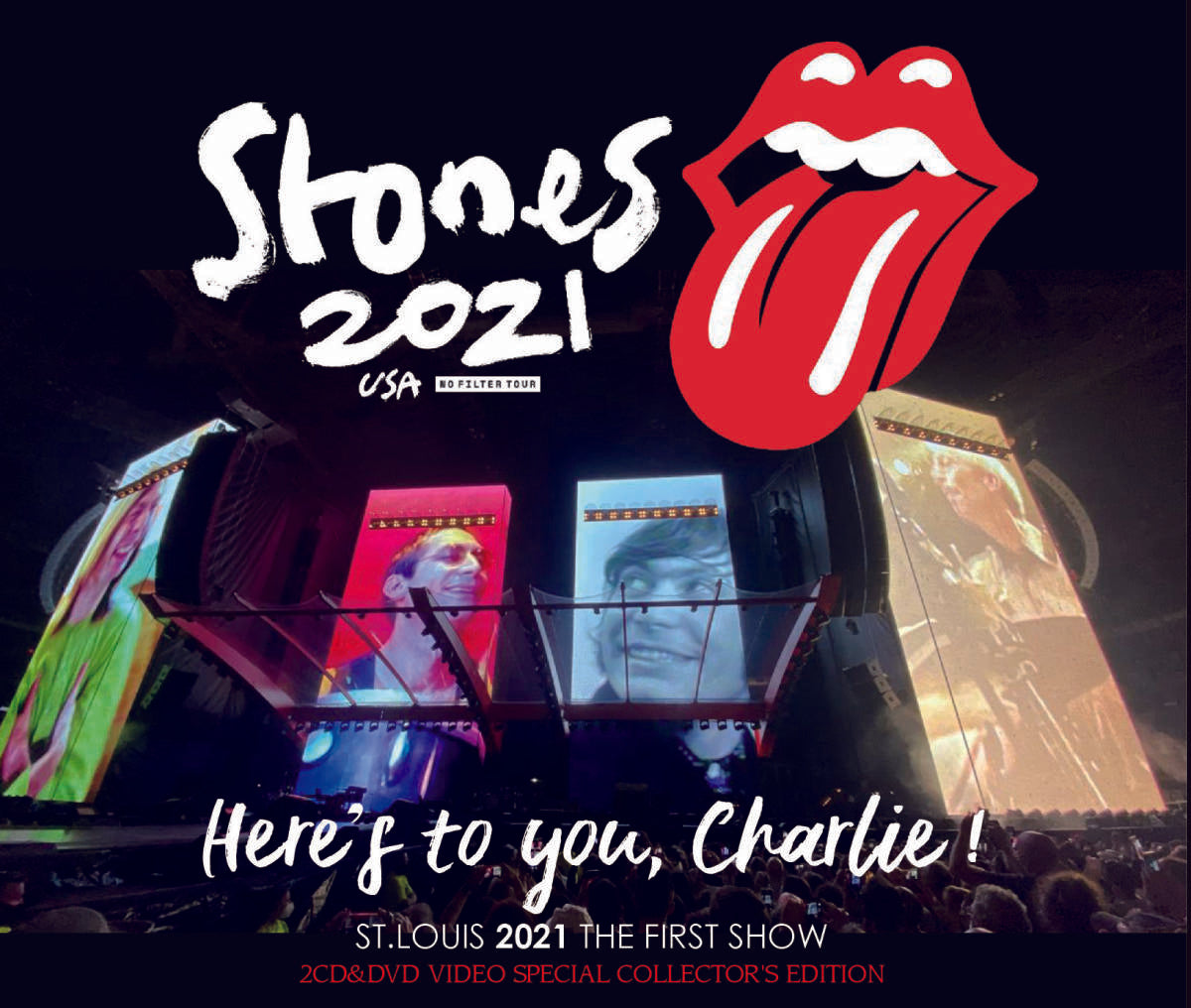 The THE Rolling Stones / Here's to You, Charlie No Filter Tour USA St. Louis 2021 First Show (2CD+1DVD)