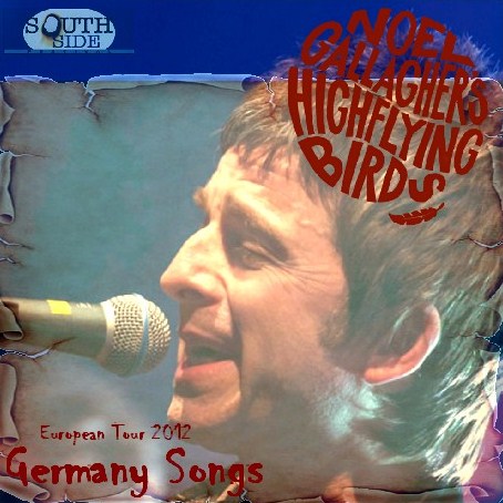 Noel Gallagher's High Flying Birds / European Tour 2012 Southside Festival (1CDR)