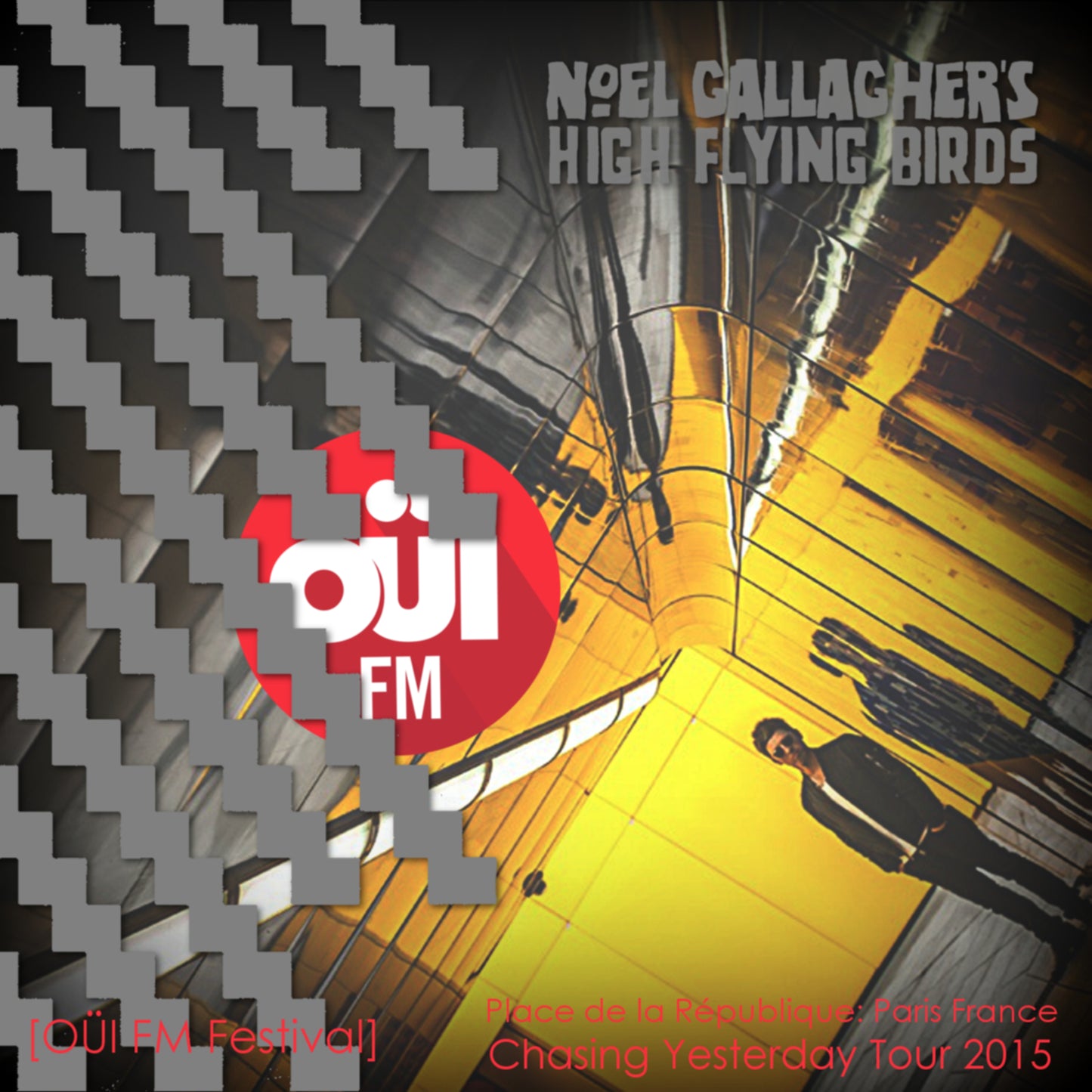 Noel Gallagher’s High Flying Birds / Chasing Yesterday Tour 2015 OÜI FM Festival (1CDR)