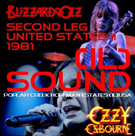Ozzy Osbourne with Randy Rhoads / Blizzard of Ozz Tour 1981 Second Leg United States II Poplar Creek (1CDR)
