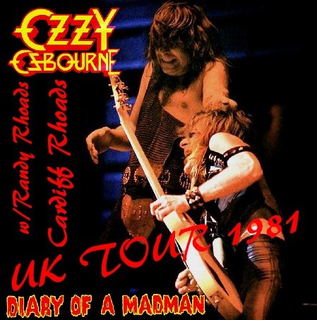 Ozzy Osbourne with Randy Rhoads / DIARY OF A MADMAN UK TOUR 1981 Sophia Gardens, Cardiff Uk (1CDR)