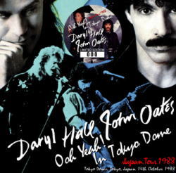 HALL & OATES / OOH YEAH! IN TOKYO DOME (2CD+1DVDR)