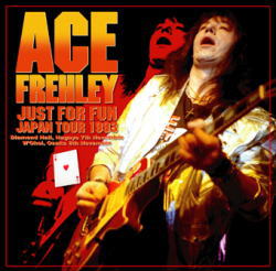 ACE FREHLEY / JUST FOR FUN JAPAN TOUR 1993 STEREO SOUNDBOARD (2CD+1CDR)