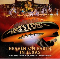 BOSTON / HEAVEN ON EARTH IN TEXAS (2CD+1DVDR)
