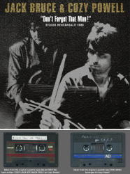 JACK BRUCE & COZY / DON'T FORGET THAT MAN! STUDIO REHEARSALS 1988 (1CD+1CDR)