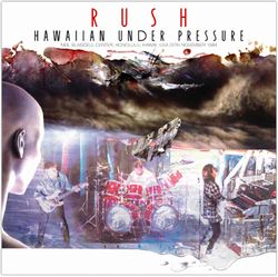 RUSH / HAWAIIAN UNDER PRESSURE 1984 SOUNDBOARD (2CD)