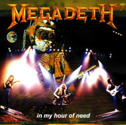 MEGADETH / IN MY HOUR OF NEED (2CDR)