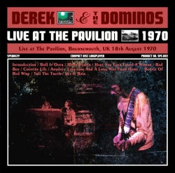 DEREK & THE DOMINOS / LIVE AT THE PAVILION 1970 (1CD)