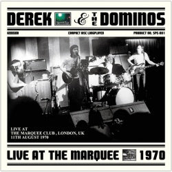 DEREK & THE DOMINOS / LIVE AT THE MARQUEE 1970 (1CD)