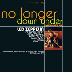 LED ZEPPELIN / NO LONGER DOWN UNDER LIVE IN AUCKLAND 1972 (2CD)