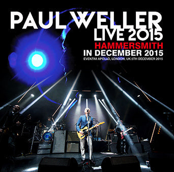 PAUL WELLER / HAMMERSMITH NEL DICEMBRE 2015 (2CDR)