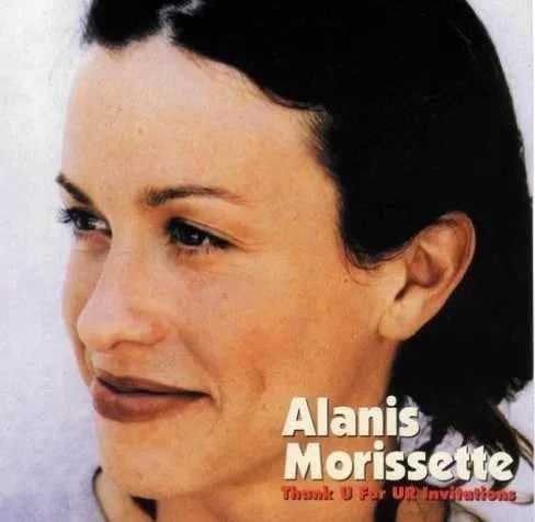 ALANIS MORISSETTE / THANK U FOR UR INVITATIONS (1CD)