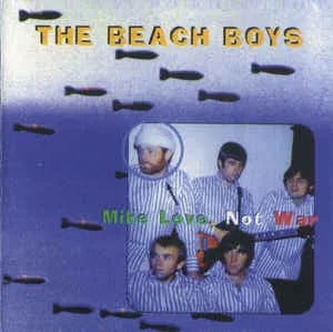 BEACH BOYS / MIKE LOVE, NOT WAR (1CD)