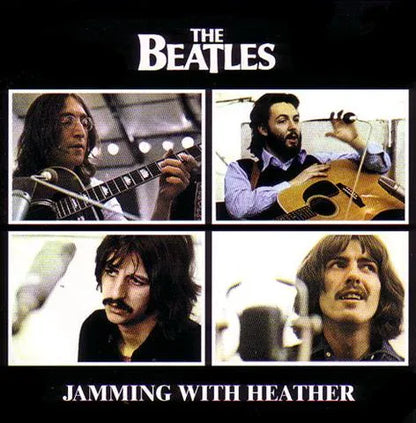 THE BEATLES / JAMMING WITH HEATHER (1CD)