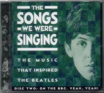 THE BEATLES / THE SONGS WE WERE SINGING DISC 2 (1CD)